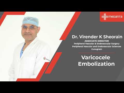  Varicocele Embolization | Dr. Virender K Sheorain | Medanta Gurugram